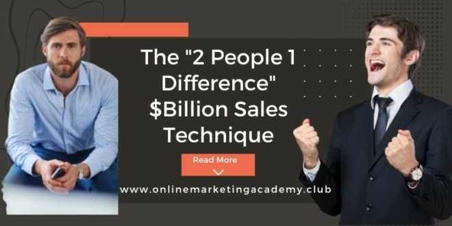 The 2 People 1 Difference_ $Billion Sales Technique