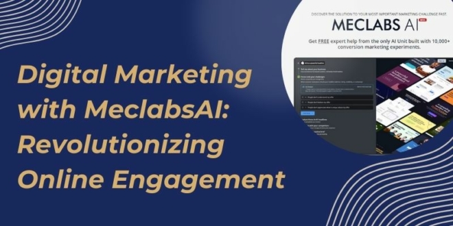 Digital Marketing with MeclabsAI: Revolutionizing Online Engagement