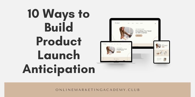 10 Ways to Build Product Launch Anticipation