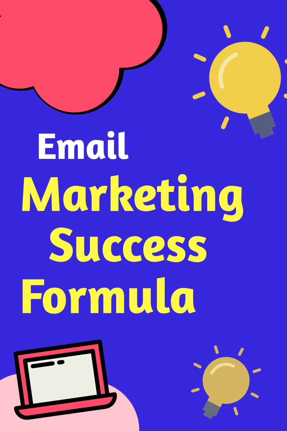 Email Marketing Success Formula