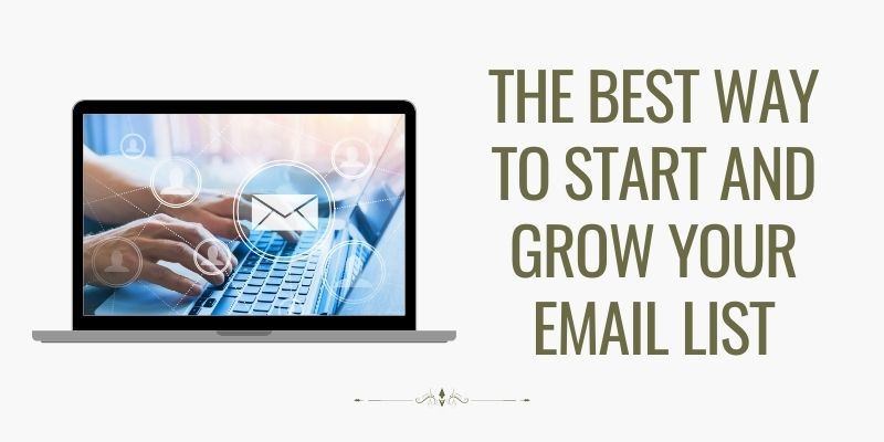 The best way to start and grow your email list