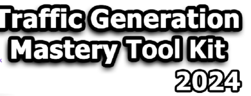 Traffic Generation Mastery Toolkit 2024